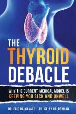 The Thyroid Debacle af Eric Balcavage