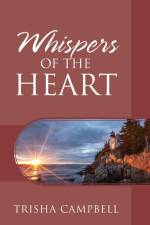 Whispers of the Heart af Trisha Campbell