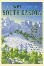 The WPA Guide to South Dakota af Federal Writer's Project
