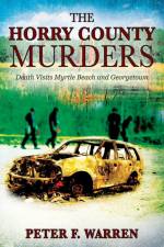 The Horry County Murders af Peter F. Warren