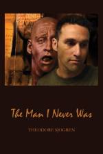 The Man I Never Was af Theodore Sjogren