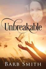 Unbreakable af Barb Smith