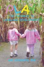 Play The Pathway to Language af Sue Schwartz
