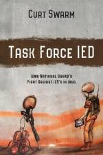 Task Force IED af Curt Swarm