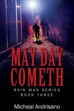 MAY DAY COMETH af Micheal Andrisano