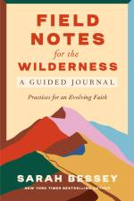Field Notes for the Wilderness: A Guided Journal af Sarah Bessey