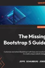 The Missing Bootstrap 5 Guide af Jeppe Schaumburg Jensen