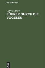 Führer durch die Vogesen af Curt Mündel