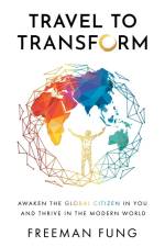 Travel to Transform af Freeman Fung