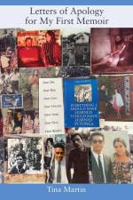 Letters of Apology For My First Memoir af Tina Martin