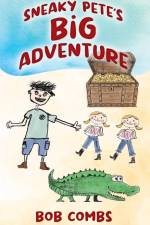 Sneaky Pete's Big Adventure af Bob Combs