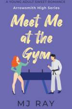 Meet Me at the Gym af Mj Ray