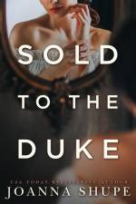 Sold to the Duke af Joanna Shupe