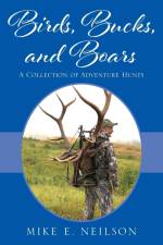 Birds, Bucks, and Boars af Mike E. Neilson