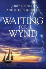 Waiting for Wynd af Jerry Bennett