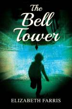 The Bell Tower af Elizabeth Farris