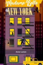 Madame Belle à New-York af Anne Lumen