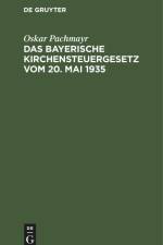 Das Bayerische Kirchensteuergesetz vom 20. Mai 1935 af Oskar Pachmayr