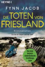 Die Toten von Friesland af Fynn Jacob