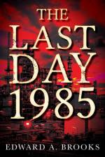 The Last Day 1985 af Edward A. Brooks