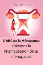 L'ABC de la Ménopause af Gillianne H Fuller