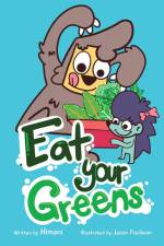Eat Your Greens af Himani Malhotra