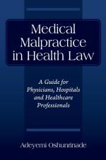 Medical Malpractice in Health Law af Adeyemi Oshunrinade
