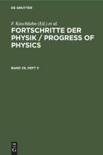 Fortschritte der Physik / Progress of Physics. Band 29, Heft 3 af F. Kaschluhn