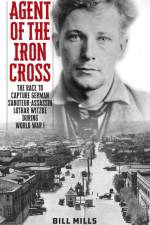 Agent of the Iron Cross af Bill Mills