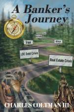 A Banker's Journey af Charles L. Coltman III