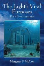 The Light's Vital Purposes af Margaret F McCoy