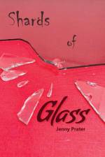 Shards of Glass af Jenny Prater