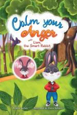 Calm your Anger with Liam, the Smart Rabbit af Azaliya Schulz