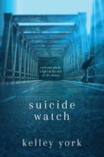 Suicide Watch af Kelley York
