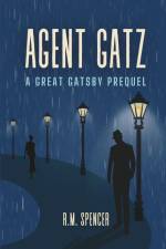 Agent Gatz af R. M. Spencer