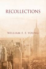 Recollections af William F. F. Young