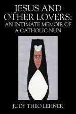 Jesus and Other Lovers af Judy Theo Lehner