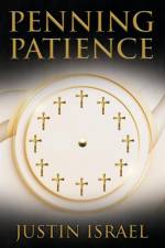 Penning Patience af Justin Israel