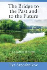 The Bridge to the Past and to the Future af Ilya Sapozhnikov