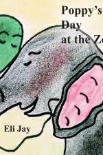Poppy's Day at the Zoo af Eli Jay