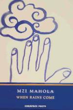 When Rains Come af Mzi Mahola