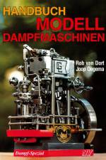 Handbuch Modelldampfmaschinen af Rob van Dort