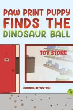 Paw Print Puppy Finds the Dinosaur Ball af Carson Stanton