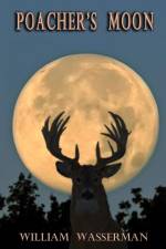 Poacher's Moon af William Wasserman