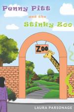 Penny Pitt And The Stinky Zoo af Laura Parsonage