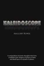 Kaleidoscope af Mallory Rowse