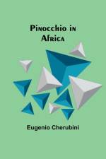 Pinocchio in Africa af Eugenio Cherubini