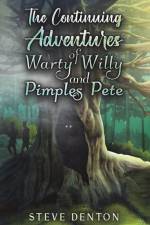 The Continuing Adventures of Warty Willy and Pimples Pete af Steve Denton