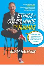 Ethics and Compliance For Humans af Adam Balfour