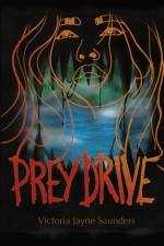 Prey Drive af Victoria Jayne Saunders